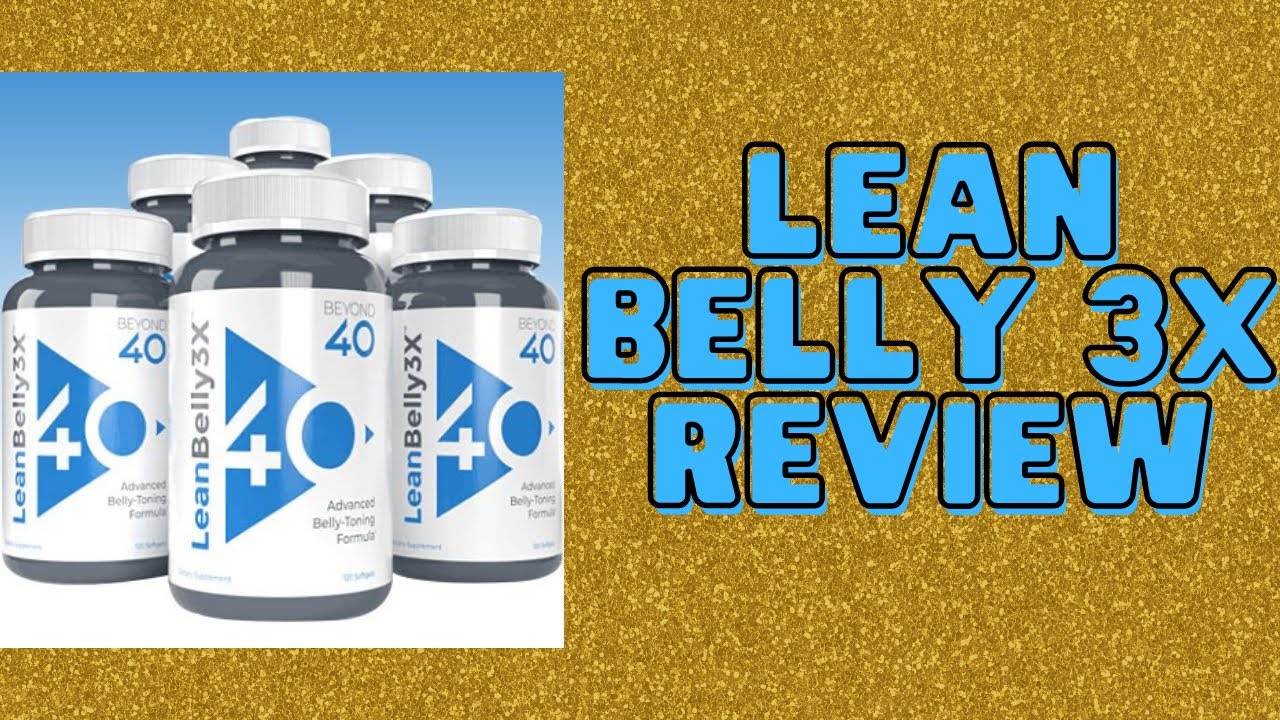 lean belly 3x reviews beyond 40 lean belly 3x Work?