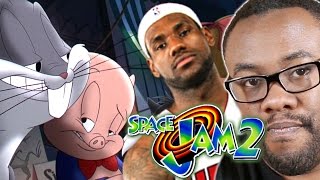Space Jam 2 News Again?? - Lebron James & Justin Lin