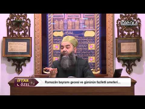 Ramazân bayramı gecesi ve gününün fazîletli amelleri - Cübbeli Ahmet Hocaefendi Lâlegül TV