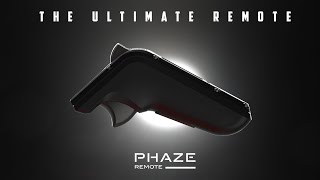 THE PHAZE REMOTE EXPLAINED