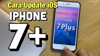 Tutorial Update Ios Iphone 7 Plus Dari Ios 15.8.6