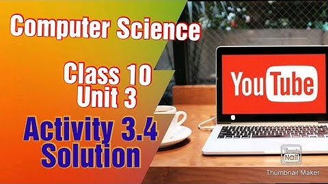 Activity 3.4 Solution Class 10 unit 3. computer. Lecture 57