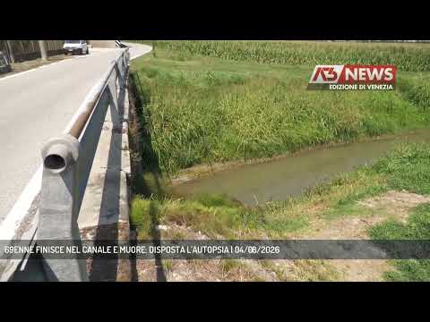 Video 69ENNE FINISCE NEL CANALE E MUORE: DISPOSTA L'AUTOPSIA | 04/08/2026