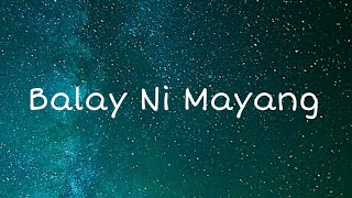 Ang Balay Ni Mayang||official lyrics