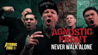 Video thumbnail of "AGNOSTIC FRONT - Never Walk Alone (Official Music Video)"