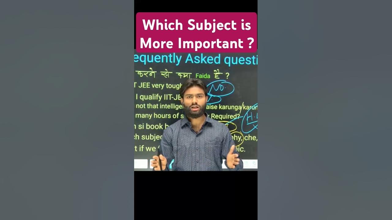 which-subject-is-more-important-iitjee-shorts-motivation-study