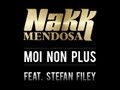 Nakk Mendosa - Moi Non Plus feat. Stefan Filey (Prod. Diakar)