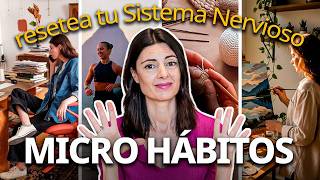 10 Microhábitos para Empezar a REGULAR tu Sistema Nervioso
