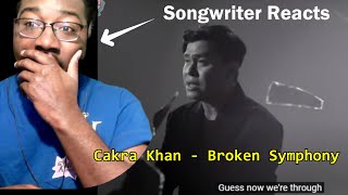 Cakra Khan - Broken Symphony | Reaction