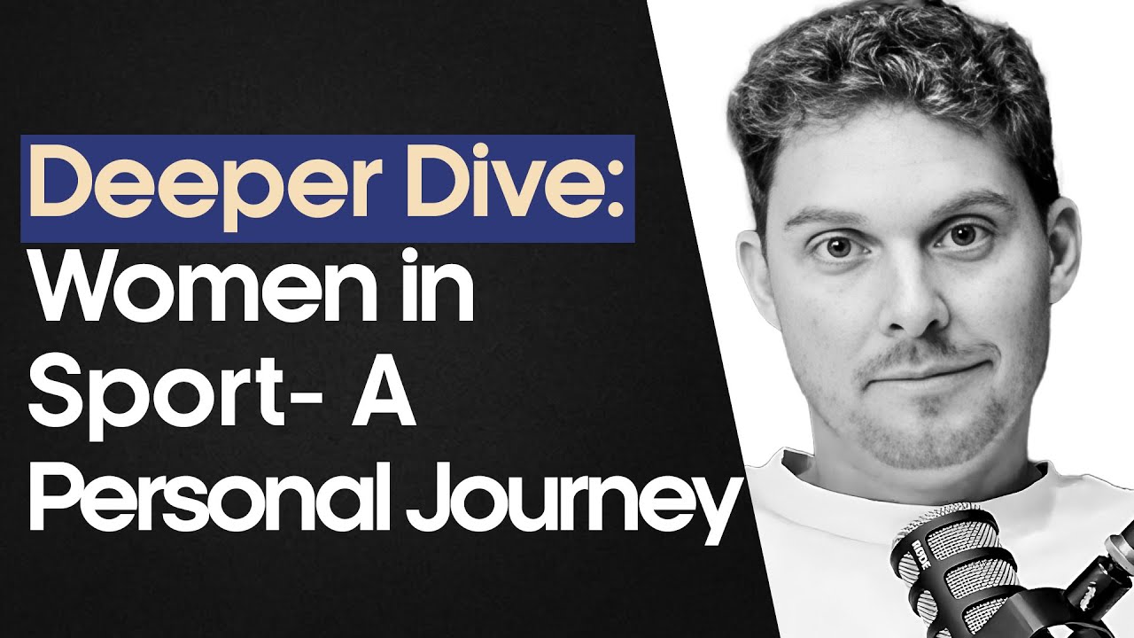 Deeper Dive Women in Sport A Personal Journey E8 YouTube