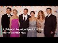 A 'Friends' Reunion In The Works For HBO Max