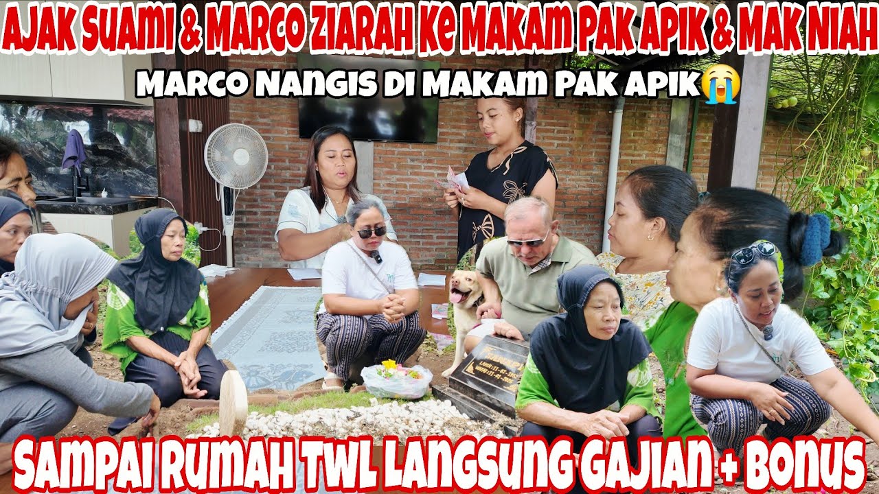SAMPAI RUMAH ZIARAH KE MAKAM PAK APIK & MAK NIAH‼️TWL GAJIAN + BONUS~BAHAGIA BERTEMU CUCU KESAYANGAN