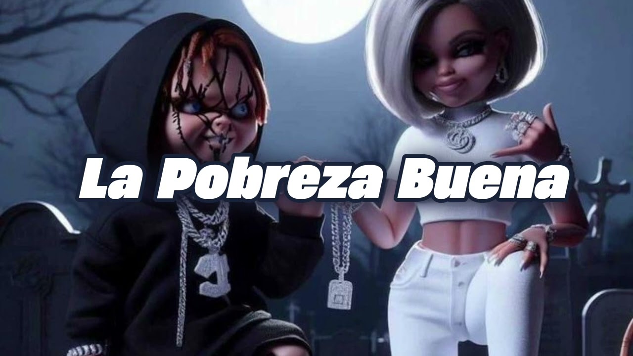 La Pobreza Buena - Peso Pluma Luis R Conriquez Tony Aguirre Junior H Cordidos perrones