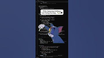 POV: Saturday 2:00am I am fixing the bug…