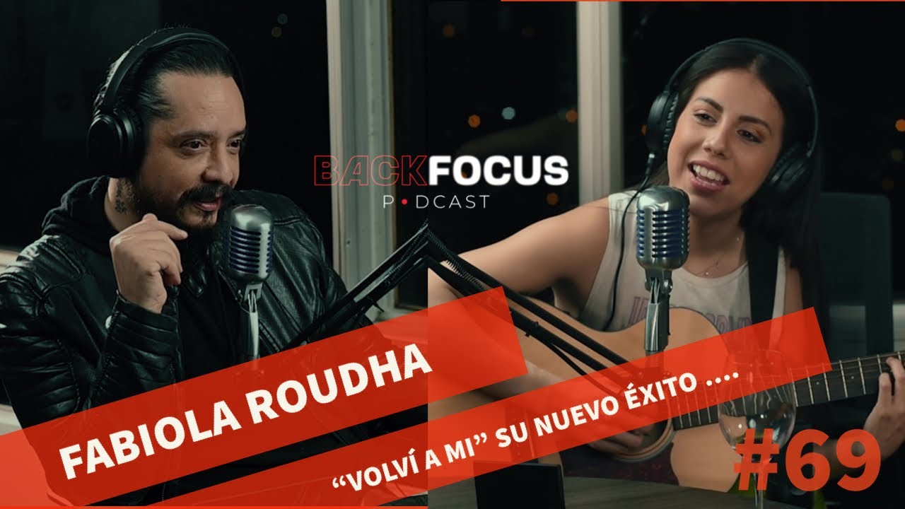 CAMBIE MI NOMBRE por estar vetada en los medios / FABIOLA ROUDHA / BACKFOCUS #69