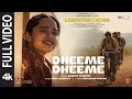 Dheeme Dheeme (Full Video) | Laapataa Ladies | Shreya Ghoshal, Ram Sampath | Aamir Khan Productions