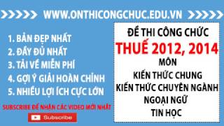 Tài liệu ôn thi công chức thuế | Đề thi công chức thuế 2012
