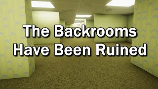 The Backrooms Have Been Ruined