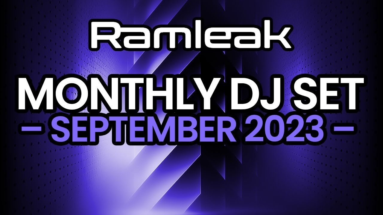 Ramleak – September 2023 DJ Set