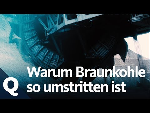 Der Streit um die Braunkohle | Quarks