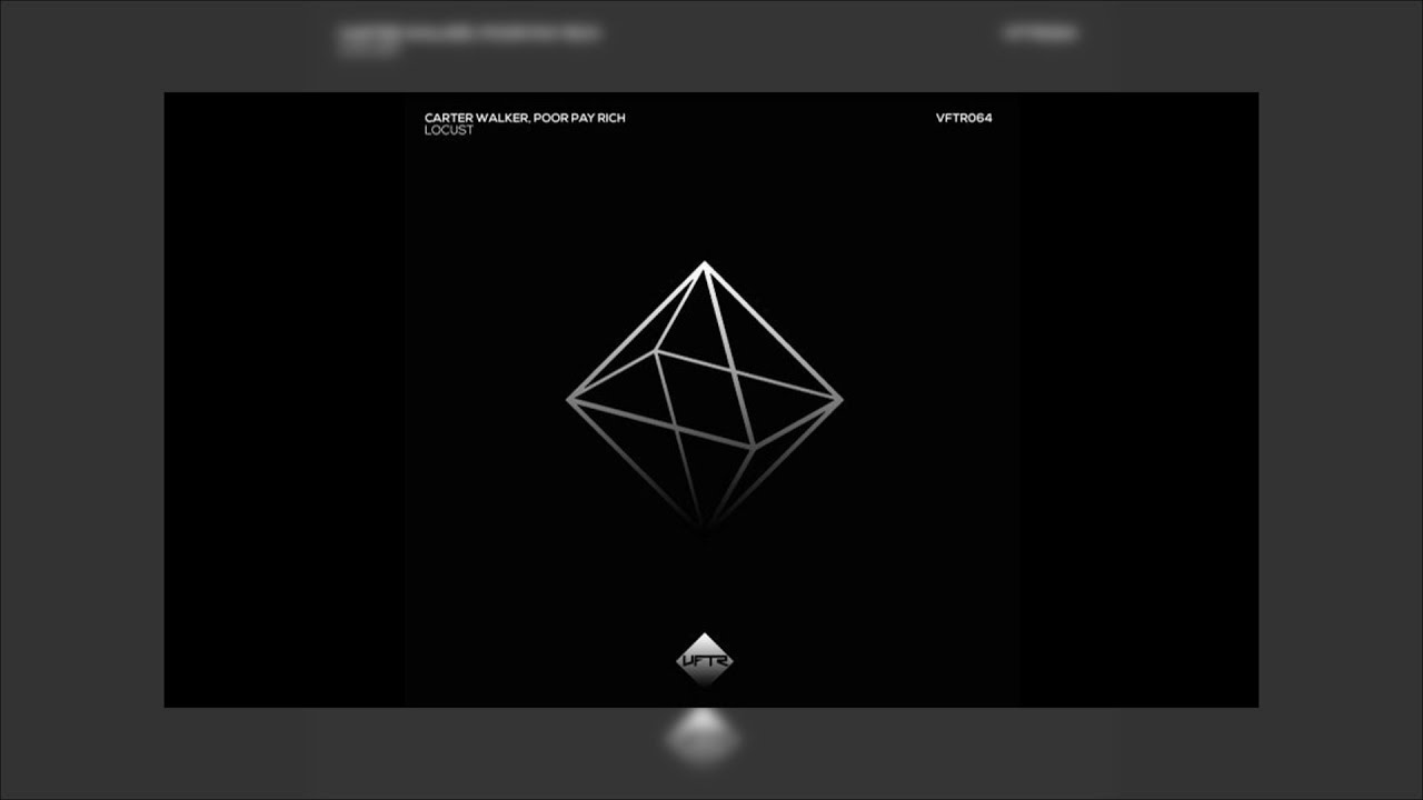Guarda Carter Walker, Poor Pay Rich - Locust (Original Mix) su YouTube Guarda Carter Walker, Poor Pay Rich - Locust (Original Mix) su YouTube