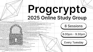 ProgCrypto (ZK) Study Group 2025 — The Moonmath Manual to ZK-Snarks: Chapter 8 ZK Proofs