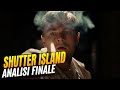 Shutter Island - Analisi e spiegazione di un finale misterioso