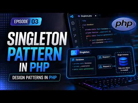 Singleton Pattern in PHP | Design Patterns in PHP | Episode 03