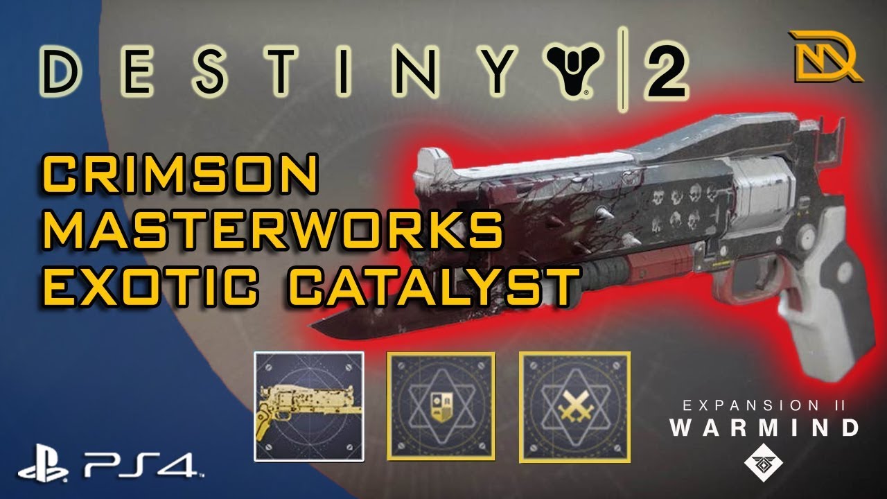 Destiny 2 - Crimson Masterworks - Exotic Catalyst - Crucible PvP gameplay