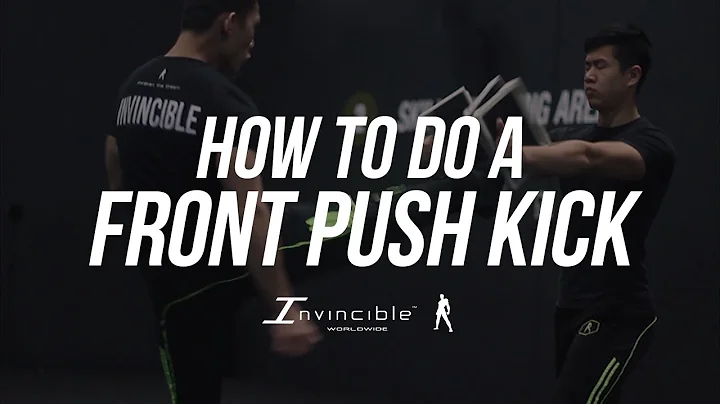 [HD] THE COMPLETE FRONT PUSH KICK TUTORIAL | INVINCIBLEWORLDWIDE