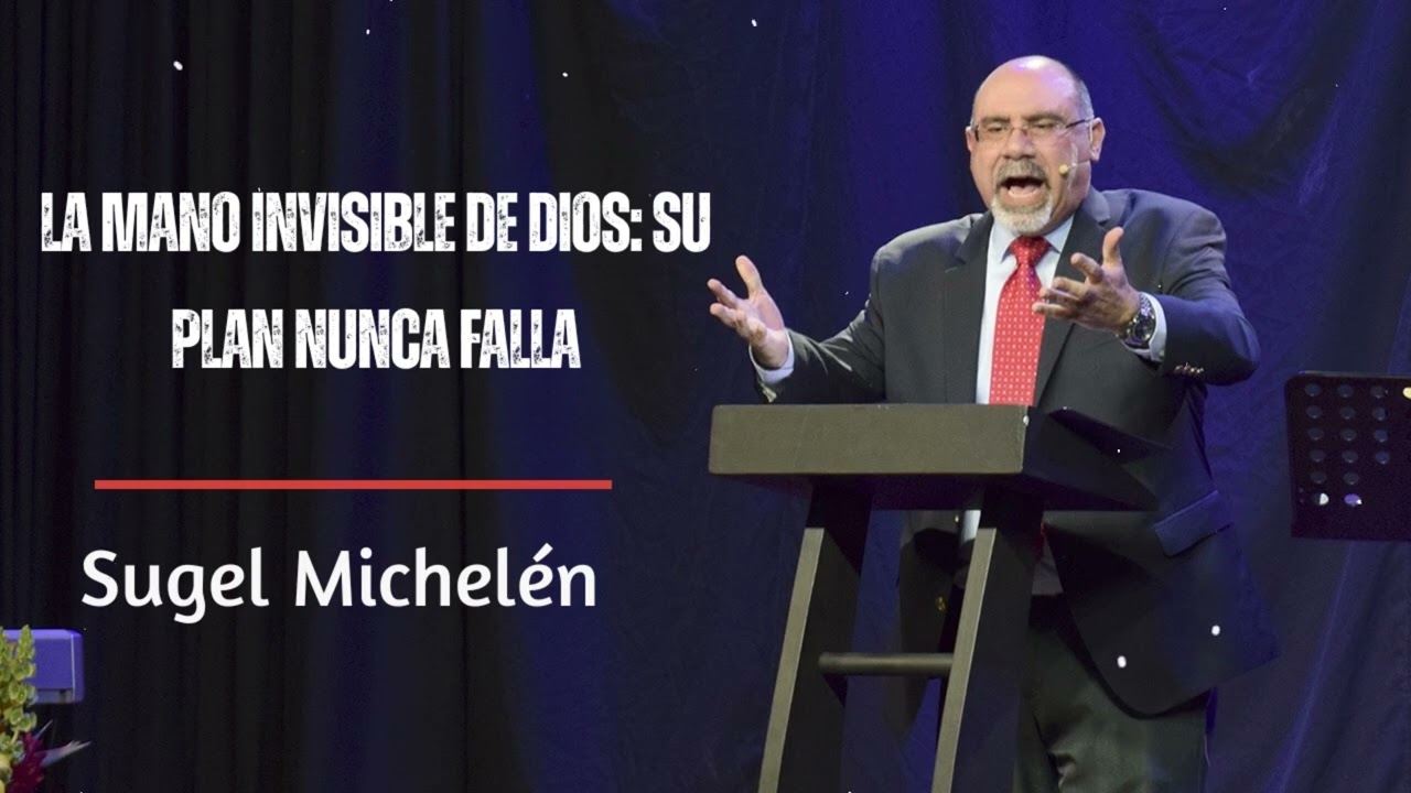 La MANO INVISIBLE de DIOS: Su PLAN NUNCA FALLA | Sugel Michelén  | Verdad con Sugel Michelén