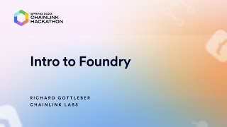 Intro to Foundry - Chainlink Spring 2023 Hackathon