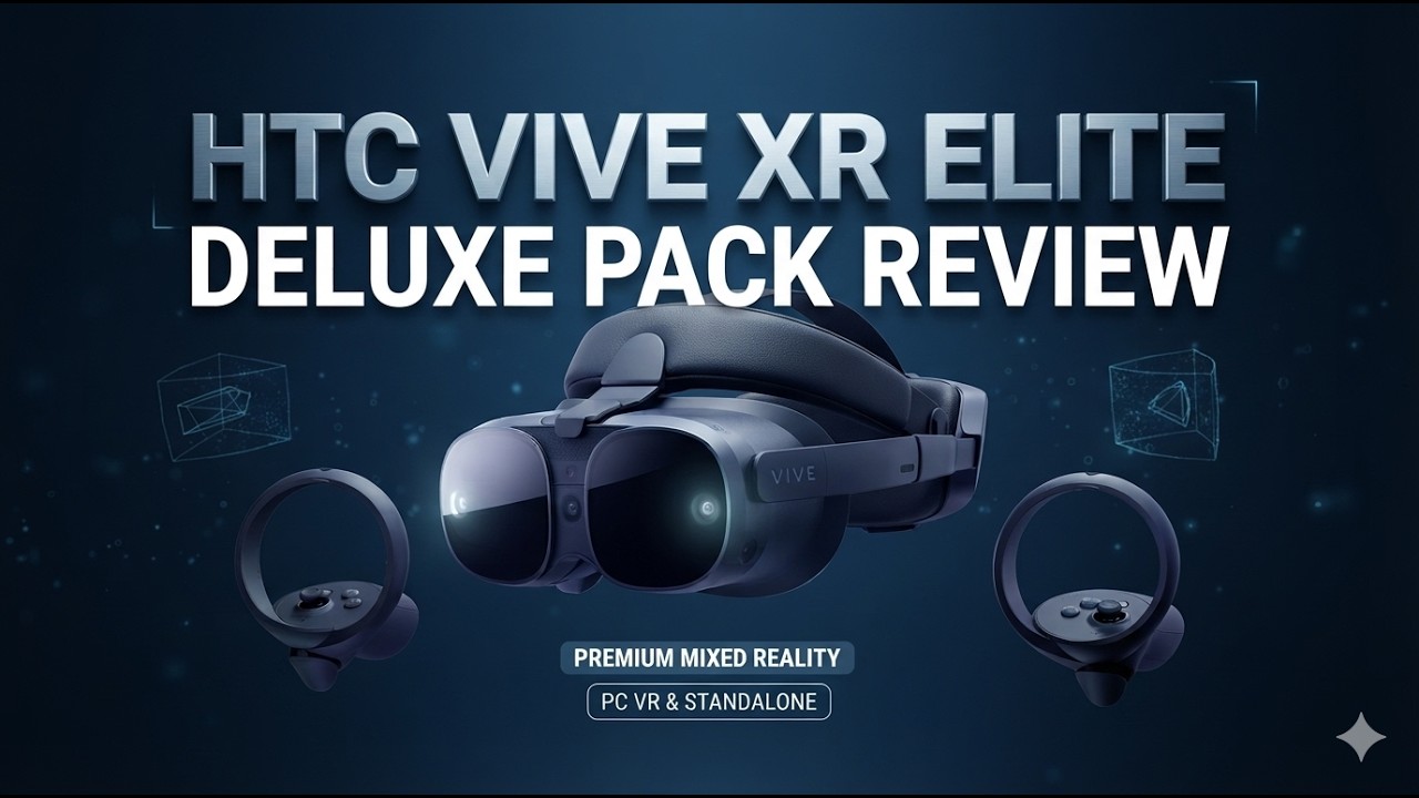 HTC Vive XR Elite Deluxe Pack Review | Premium Mixed Reality & PC