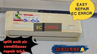 How to Fix  EC Error Code in Your Split Unit Air  Conditioner . 