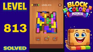 Block Color Mania – Level 813 | Fast & Clean Solution