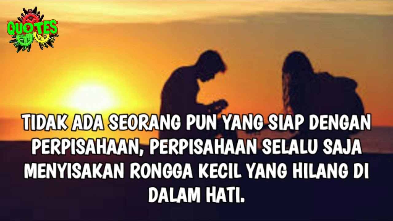 Kata Perpisahan Yang Sedih - quotes cinta galau