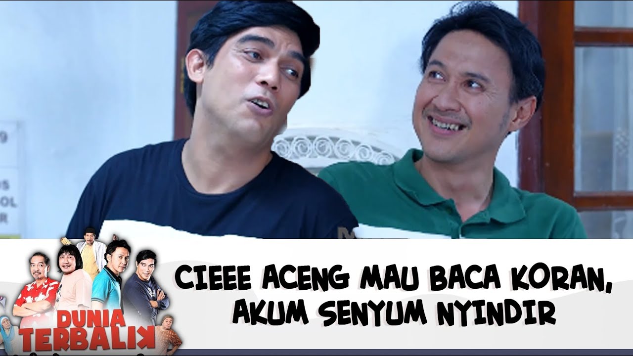 CIEEE ACENG MAU BACA KORAN, AKUM SENYUM NYINDIR | DUNIA TERBALIK | EPS 641(9/9)