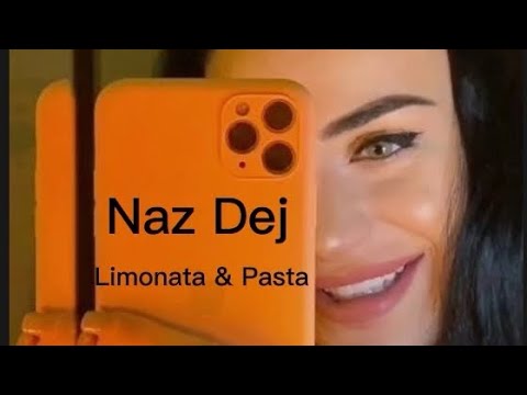 Naz Dej - Limonata & Pasta   (Sözleri (lyrics)