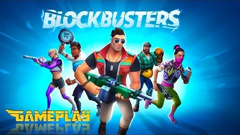 Blockbusters: Online PvP Shooter |  Gameplay