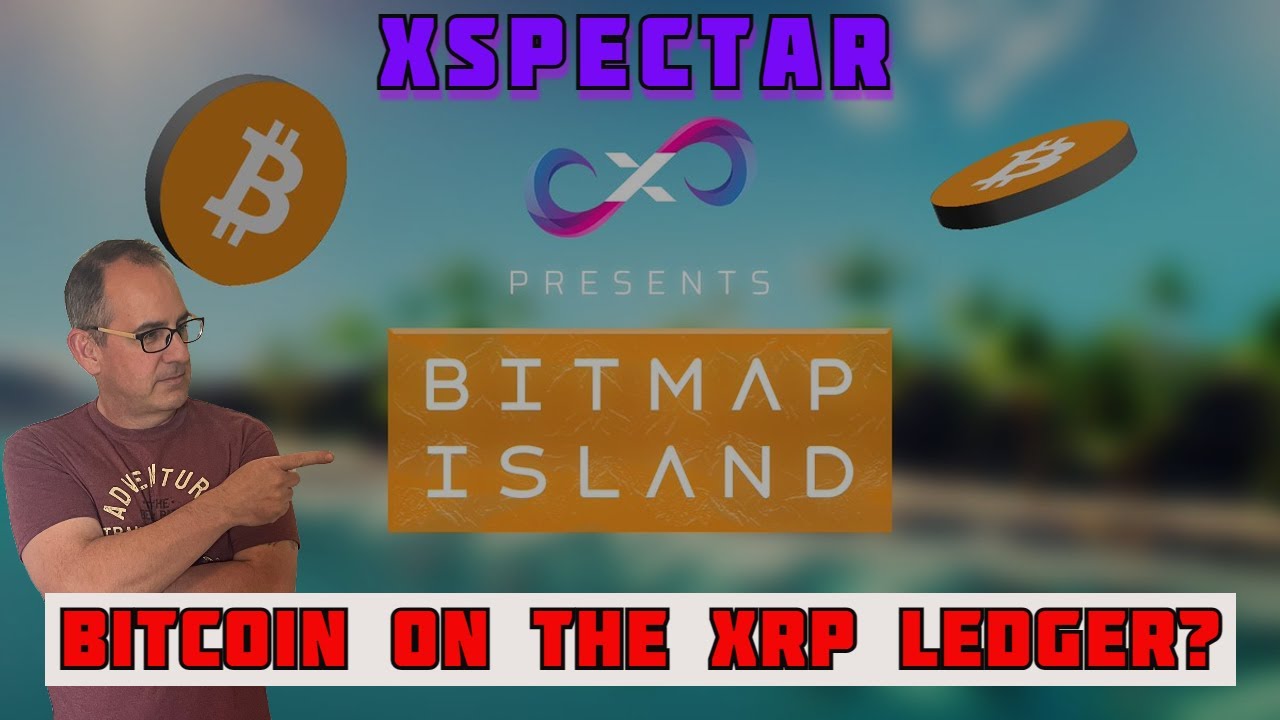 XSPECTAR IS BRINGING BITMAP ISLAND TO THE XSPECTARVERSE! BITCOIN ON THE ...