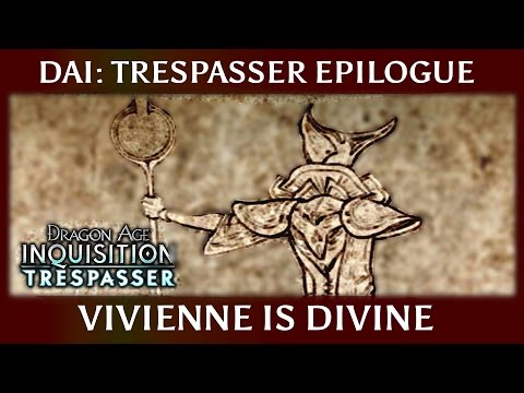 Dragon Age Inquisition: Trespasser Epilogue ► Vivienne is Divine Victoria