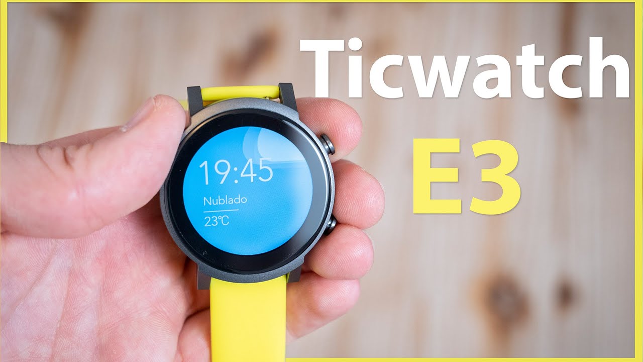 🔥 Ticwatch E3 REVIEW en ESPAÑOL ⌚️ Wear OS al completo con el nuevo  Qualcomm Snapdragon 4100 