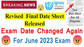 😲{Breaking News } IGNOU June 2023 Exam Date Changed Again | Revised Final Date Sheet Released  |