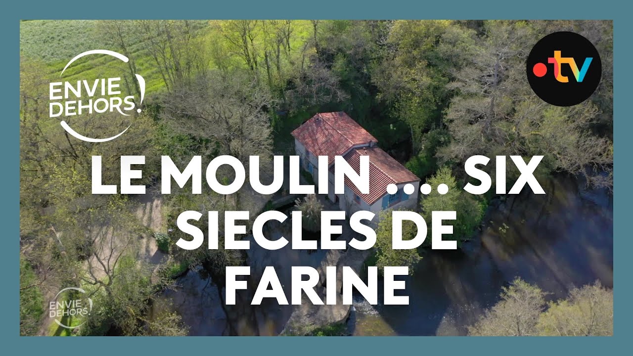 Le moulin de l'Ecornerie, 600 ans de farine