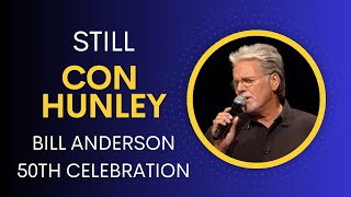 Con Hunley sings "Still" by Bill Anderson