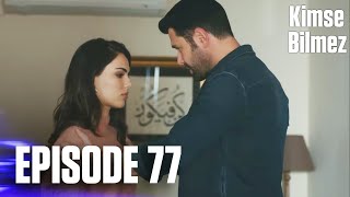 Kimse Bilmez | Nobody Knows - Episode 77 (Love and Secrets)