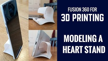Modeling The Heart Stand In Fusion 360 For 3D Printing