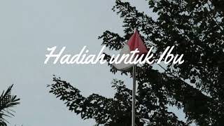 Hadiah untuk Ibu | Dokumenter Pendek