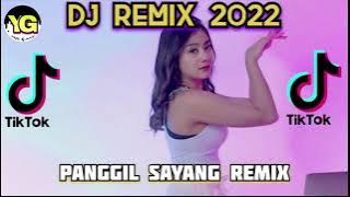 Dj panggil sayang remix dj terbaru 2022