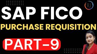 SAP Tutorial 9 | Purchase Requisition Creation in SAP | SAP Basics